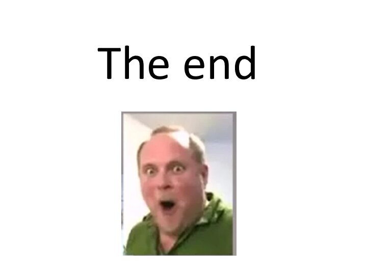 The end