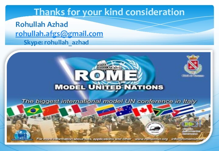 Thanks for your kind considerationSkype: rohullah_azhadRohullah Azhadrohullah.afgs@gmail.com