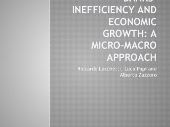 Banks’ inefficiency and economic growth: a micro-macro approach