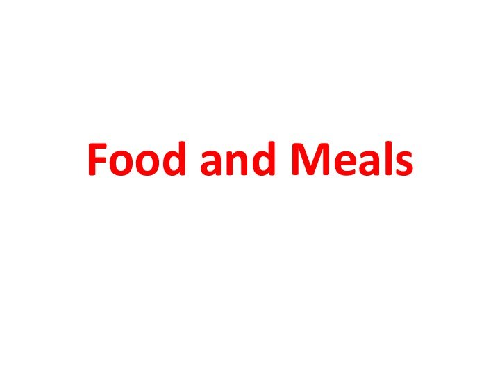 Food and Meals