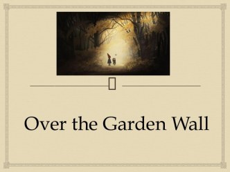 Over the garden wall