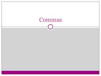 Commas