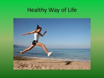 Healthy way of life