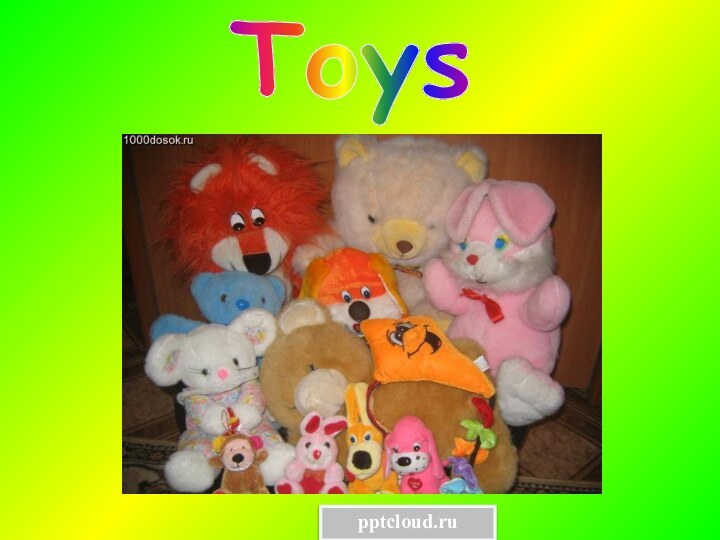 Toys