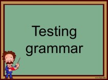 Testing grammar