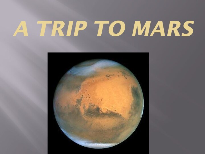 A trip to Mars