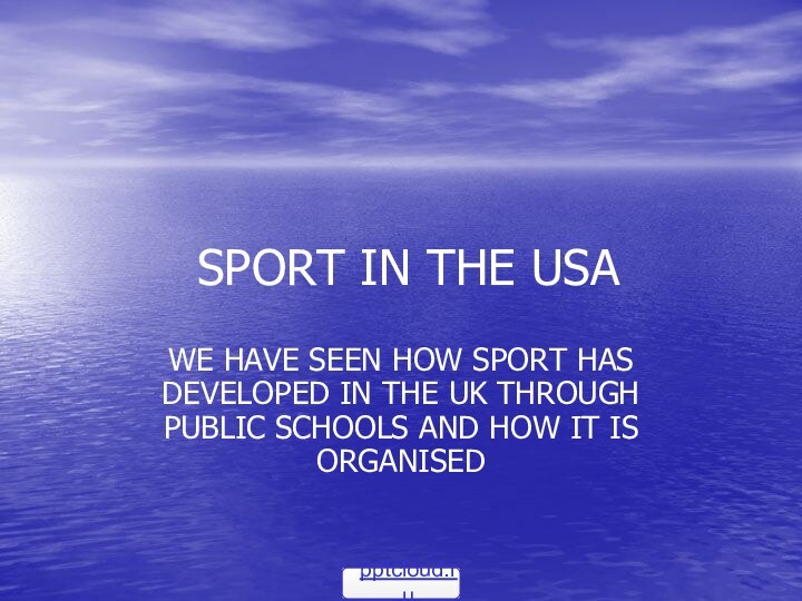 SPORT IN THE USAWE HAVE SEEN HOW SPORT HAS DEVELOPED IN THE