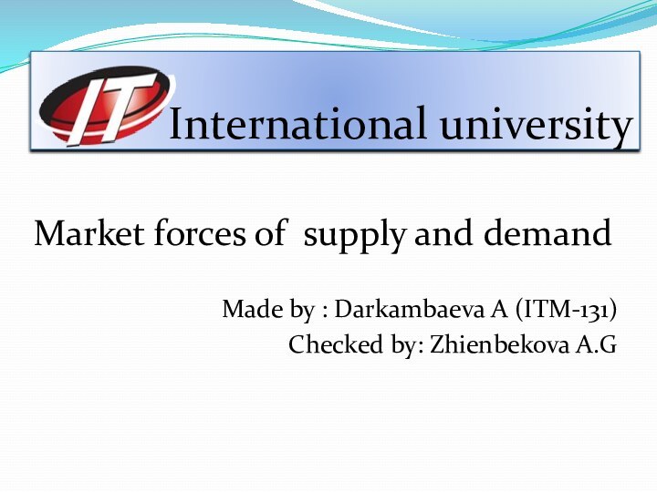 International university   Market forces