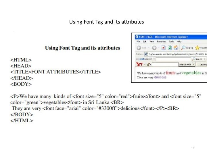 Using Font Tag and its attributes