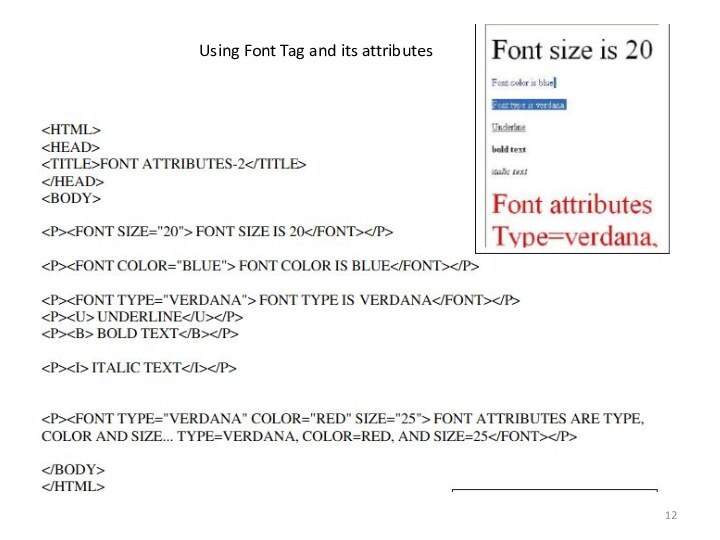   Using Font Tag and its attributes