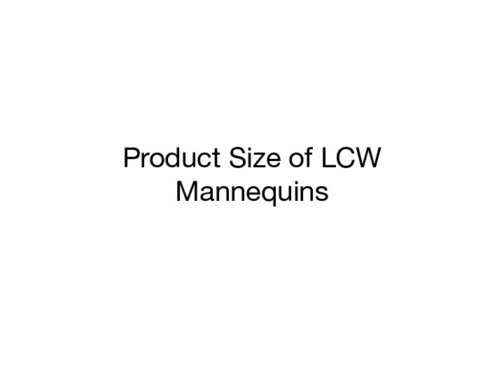 Product Size of LCW Mannequins