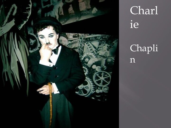 Charlie Chaplin