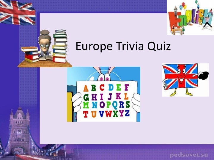 Europe Trivia Quiz