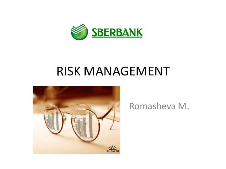 RISK MANAGEMENTRomasheva M.