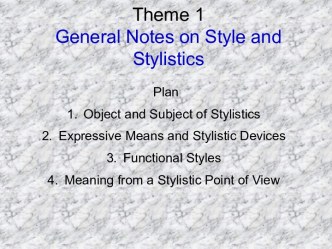 Theme 1general notes on style and stylistics