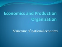 Economics and production organization