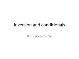 Inversion and conditionals