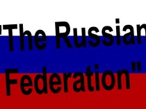 The Russian Federation