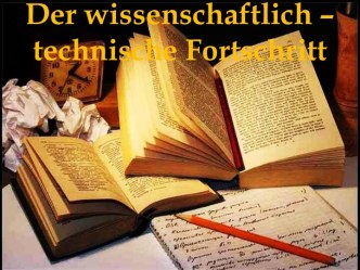 Der wissenschaftlich – technische fortschritt