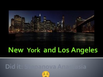 New  york  and los angeles