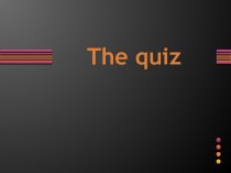 The quiz