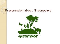 Presentation about greenpeace