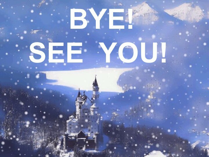 BYE!SEE YOU!