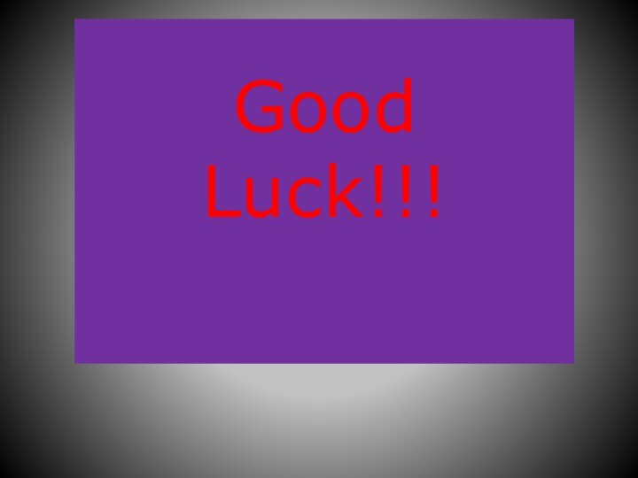 Good Luck!!!