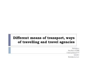 Different means of transport, ways of travelling and travel agencies