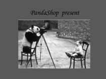 PandaShop present