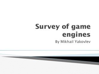 Survey of game engines