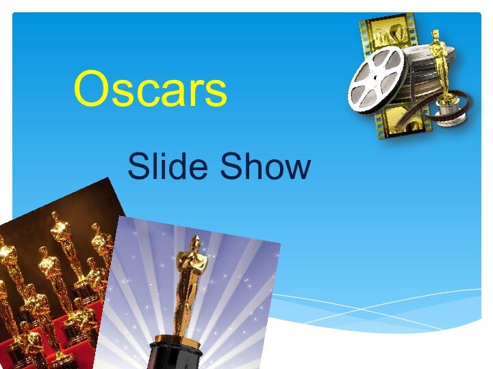 OscarsSlide Show