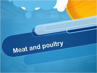 Meat and poultry