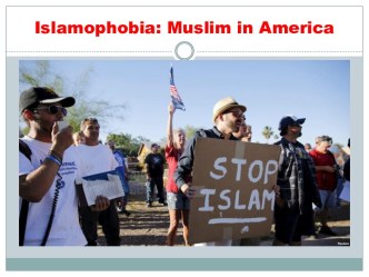 Islamophobia: muslim in america