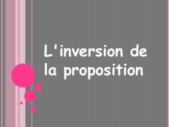 L'inversionde la proposition