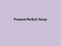 Present perfect tense