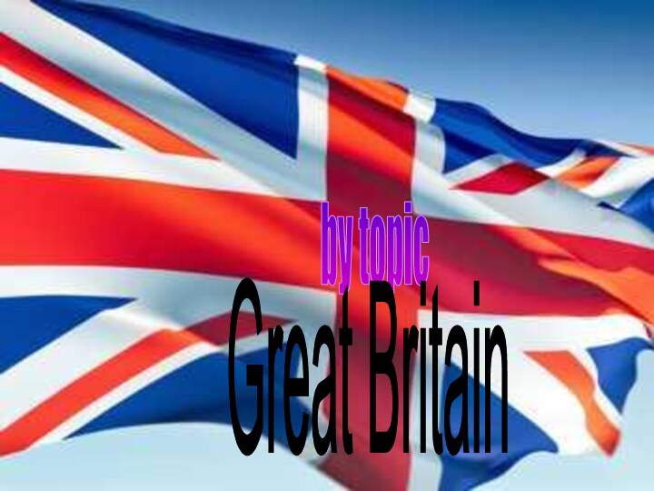 Project by topicGreat Britain