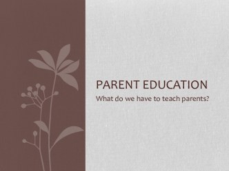 Parent education