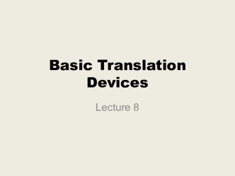 Basic translation devices