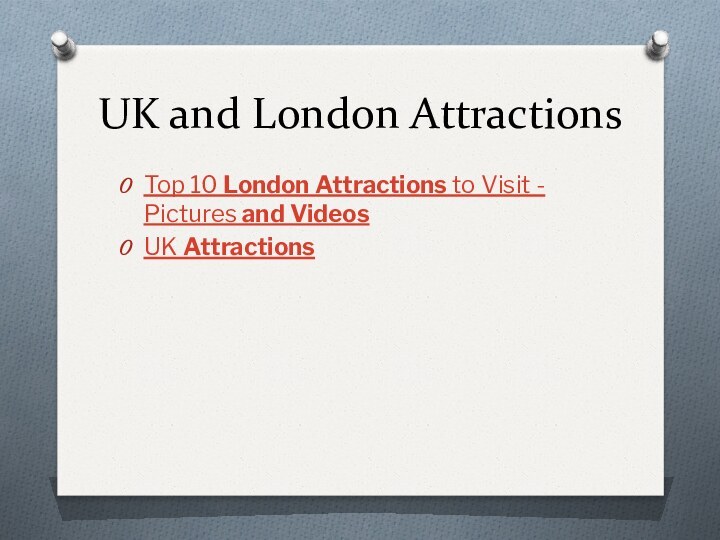 UK and London AttractionsTop 10 London Attractions to Visit - Pictures and VideosUK Attractions