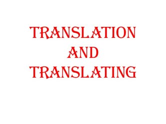 Translation and translating