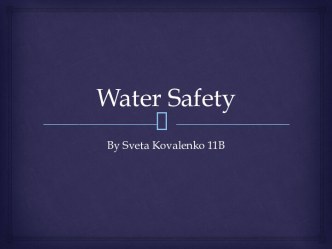 Water safety