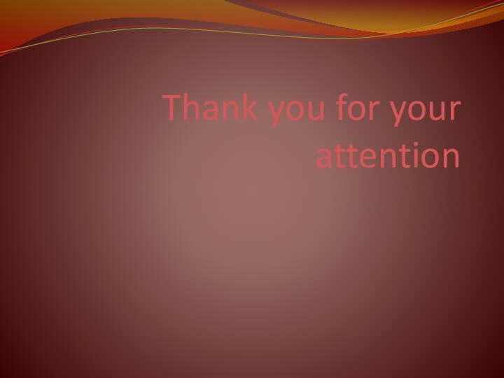 Thank you for your attention 