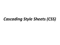 Cascadingstylesheets (css)