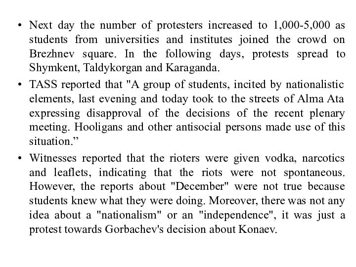 Next day the number of protesters increased to 1,000-5,000 as students