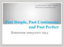 Past simple, past continuous and past perfect