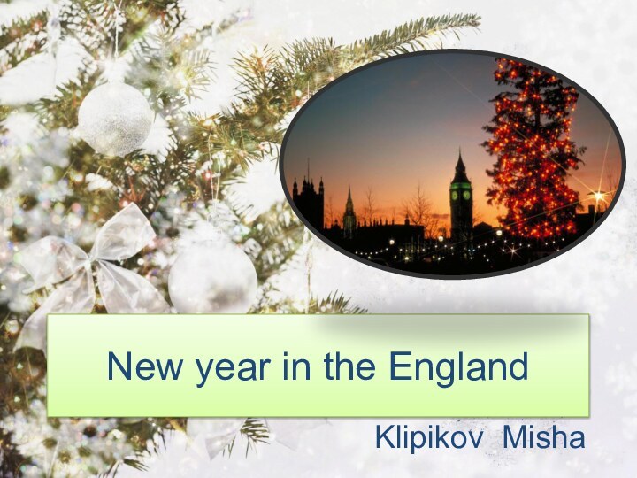 New year in the EnglandKlipikov Misha