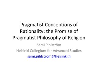 Pragmatistconceptions of rationality: the promise of pragmatistphilosophy of religion