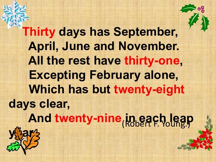 Thirty days has September,