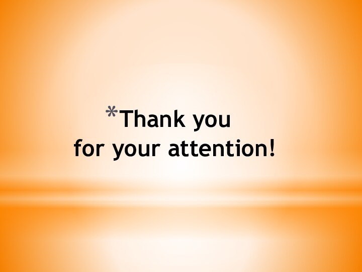 Thank you  for your attention!